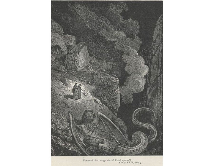 The Inferno, Canto 17, line 7: Forthwith that image vile of fraud appear’d 